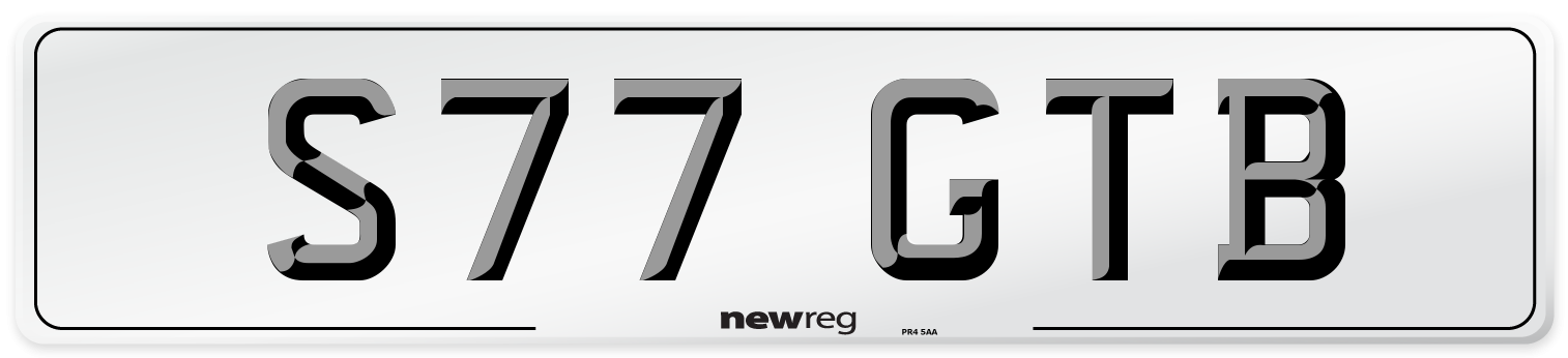 S77 GTB Number Plate from New Reg